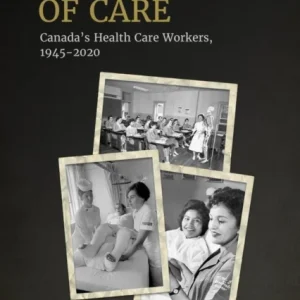 The Labour of Care The Labour of Care