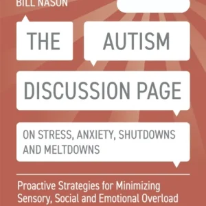 The Autism Discussion Page on Stress, Anxiety, Shutdowns and Meltdowns