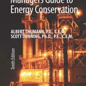 Plant Engineers and Managers Guide to Energy Conservation