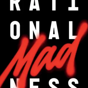 Rational Madness