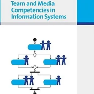 Team and Media Competencies in Information Systems Team and Media Competencies in Information Systems