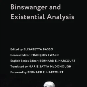 Binswanger and Existential Analysis Binswanger and Existential Analysis