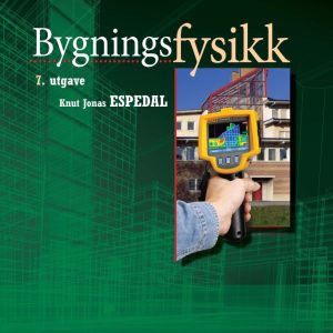 Bygningsfysikk Bygningsfysikk