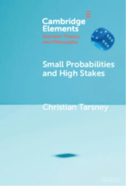Small Probabilities and High Stakes