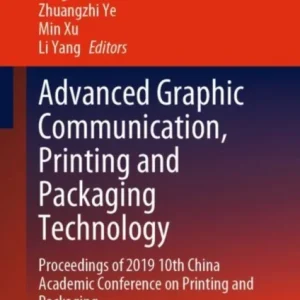 Advanced Graphic Communication, Printing and Packaging Technology Advanced Graphic Communication, Printing and Packaging Technology