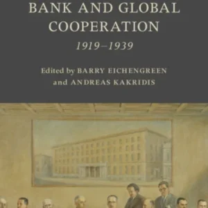 The Spread of the Modern Central Bank and Global Cooperation The Spread of the Modern Central Bank and Global Cooperation