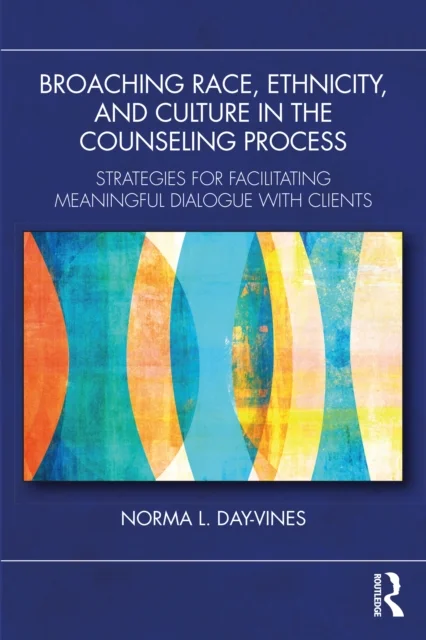 Broaching Race, Ethnicity, and Culture in the Counseling Process
