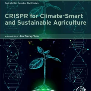 CRISPR for Climate-Smart and Sustainable Agriculture CRISPR for Climate-Smart and Sustainable Agriculture