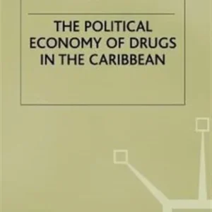Political Economy of Drugs in the Caribbean