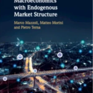 Rethinking Macroeconomics with Endogenous Market Structure