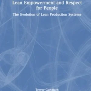 Lean Empowerment and Respect for People