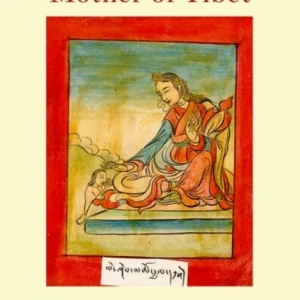 Conceiving the Mother of Tibet Conceiving the Mother of Tibet