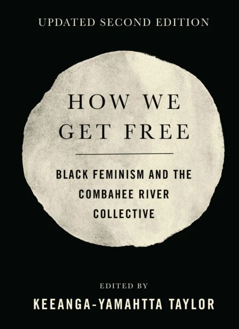 How We Get Free (Updated 2nd Edition)