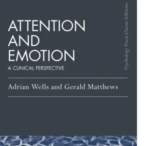 Attention and Emotion (Classic Edition) Attention and Emotion (Classic Edition)