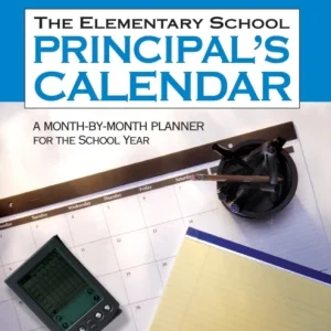 The Elementary School Principal’s Calendar The Elementary School Principal’s Calendar