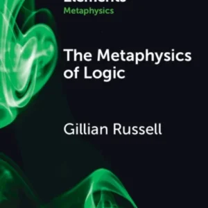 The Metaphysics of Logic