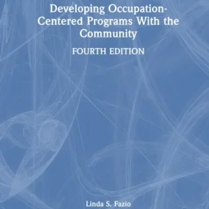 Developing Occupation-Centered Programs With the Community