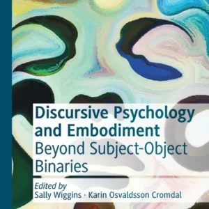 Discursive Psychology and Embodiment Discursive Psychology and Embodiment