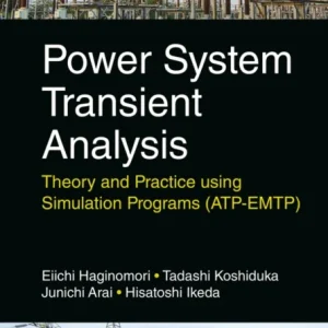 Power System Transient Analysis – Theory and Practice using Simulation Programs (ATP–EMTP) Power System Transient Analysis – Theory and Practice using Simulation Programs (ATP–EMTP)