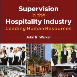 Supervision in the Hospitality Industry – Leading Human Resources 10th Edition Supervision in the Hospitality Industry – Leading Human Resources 10th Edition