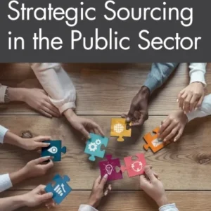 Strategic Sourcing in the Public Sector Strategic Sourcing in the Public Sector