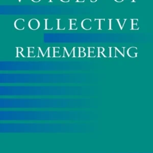Voices of Collective Remembering Voices of Collective Remembering