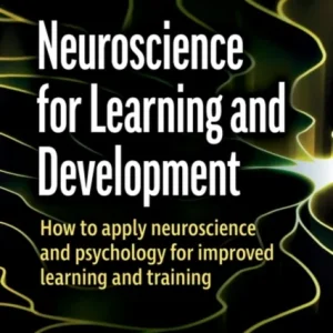 Neuroscience for Learning and Development