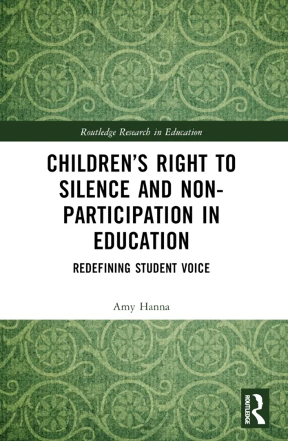 Children''s Right to Silence and Non-Participation in Education