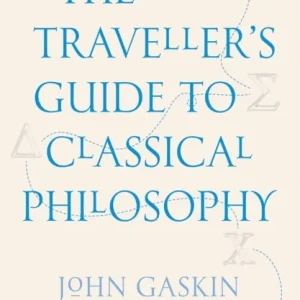 The Traveller’s Guide to Classical Philosophy