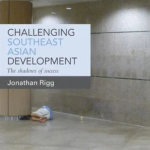 Challenging Southeast Asian Development Challenging Southeast Asian Development