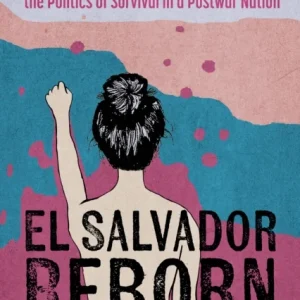 El Salvador Reborn El Salvador Reborn