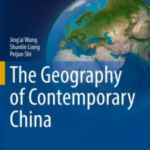 The Geography of Contemporary China