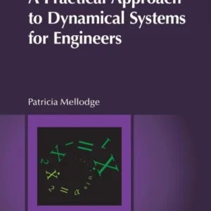 A Practical Approach to Dynamical Systems for Engineers A Practical Approach to Dynamical Systems for Engineers