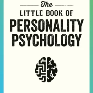 The Little Book of Personality Psychology The Little Book of Personality Psychology