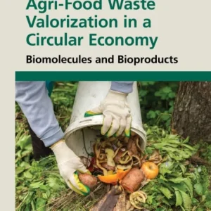 Agri-Food Waste Valorization in a Circular Economy