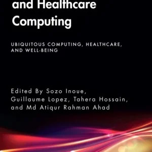 Activity, Behavior, and Healthcare Computing
