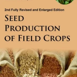 Seed Production of Field Crops