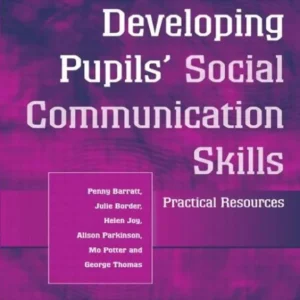 Developing Pupils Social Communication Skills Developing Pupils Social Communication Skills