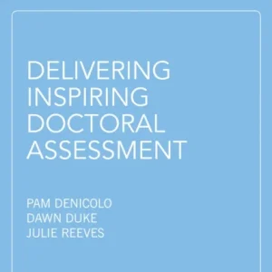 Delivering Inspiring Doctoral Assessment Delivering Inspiring Doctoral Assessment