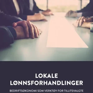 Lokale lønnsforhandlinger Lokale lønnsforhandlinger