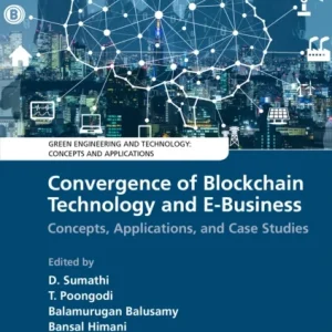 Convergence of Blockchain Technology and E-Business Convergence of Blockchain Technology and E-Business