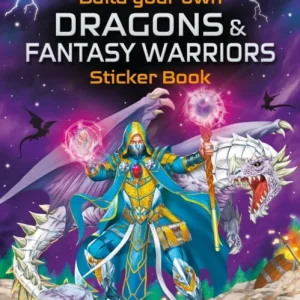 Build Your Own Dragons and Fantasy Warriors Sticker Book Build Your Own Dragons and Fantasy Warriors Sticker Book