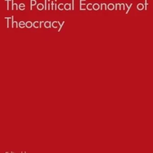 The Political Economy of Theocracy The Political Economy of Theocracy
