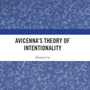 Avicenna»s Theory of Intentionality Avicenna»s Theory of Intentionality