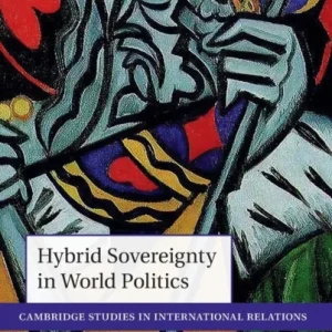 Hybrid Sovereignty in World Politics