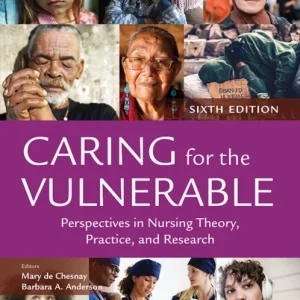 Caring for the Vulnerable: Perspectives in Nursing Theory, Practice, and Research Caring for the Vulnerable: Perspectives in Nursing Theory, Practice, and Research