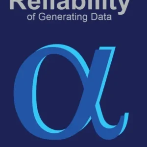 The Reliability of Generating Data The Reliability of Generating Data