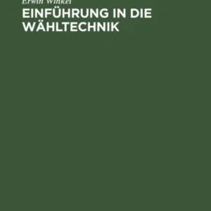 Einfuhrung in Die Wahltechnik