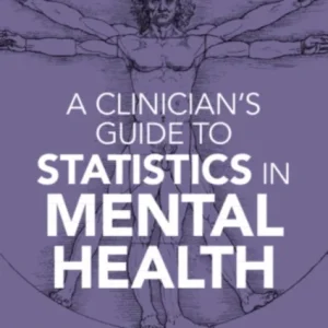 A Clinician&raquo;s Guide to Statistics in Mental Health