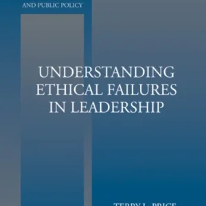 Understanding Ethical Failures in Leadership Understanding Ethical Failures in Leadership